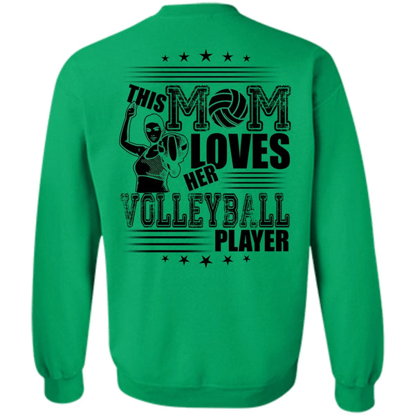 I Love Volleyball T Shirt, This Mom Loves Her Volleyball Player Sweatshirt
