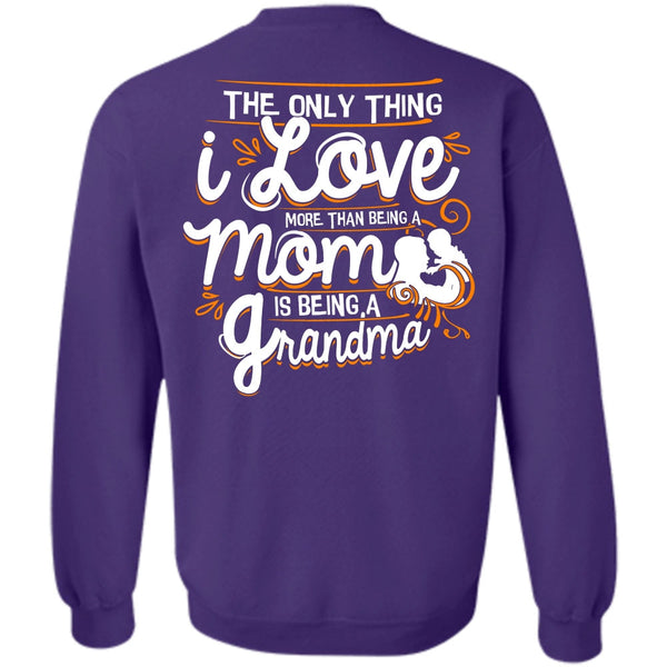 Being A Grandma T Shirt, I Love Nana Sweatshirt