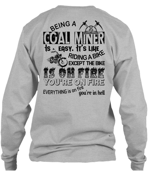 Being A Coal Miner Is Easy T Shirt, My Job T Shirt