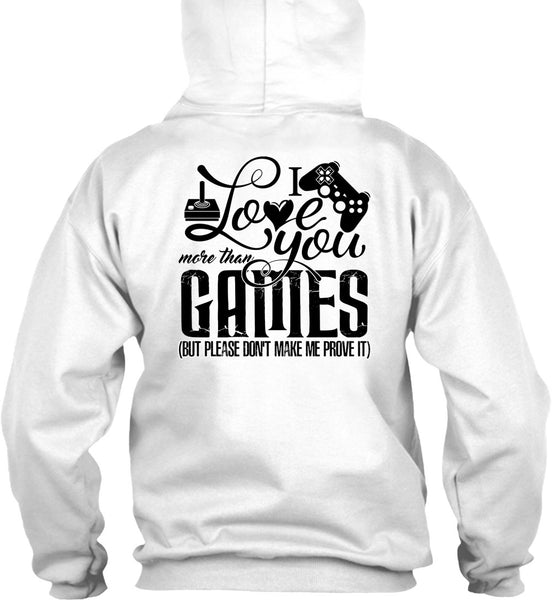 I Love You More Than Games T Shirt, I Love Gaming T Shirt