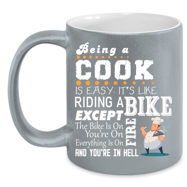 Being A Cook Is Easy Coffee Mug, It's Like Riding A Bike Coffee Cup