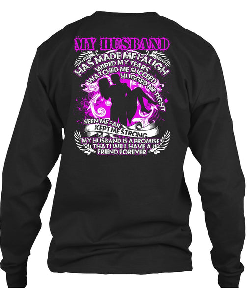 My Husband Has Made Me Laugh T Shirt, Kept Me Strong T Shirt