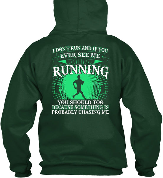 See Me Running T Shirt, I Don't Run T Shirt
