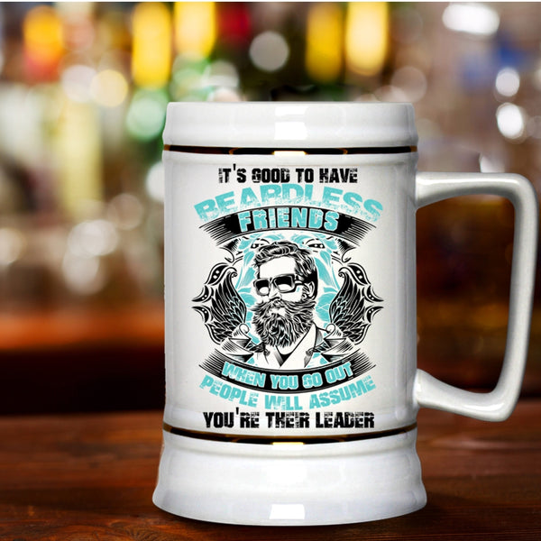 Cool Friends Beer Stein 22oz, It's Good To Have Beardless Friends Beer Mug