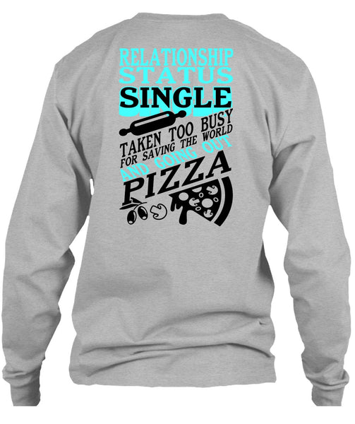 Relationship Status Single T Shirt, I Love My Life T Shirt