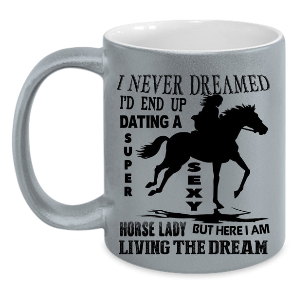 Awesome Horse Lady Coffee Mug, I'd End Up Dating A Horse Lady Accent Mug