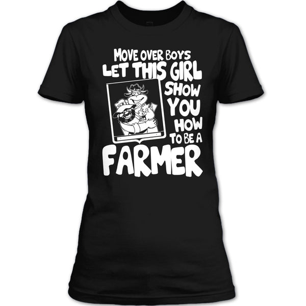 Let This Girl T Shirt, Show How To Be A Farmer T Shirt
