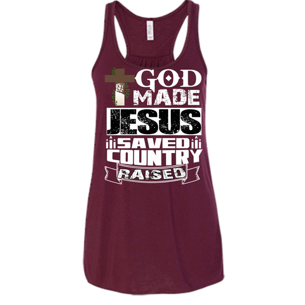 God Made Jesus T Shirt, Save Country Raised T Shirt, Cool T Shirt