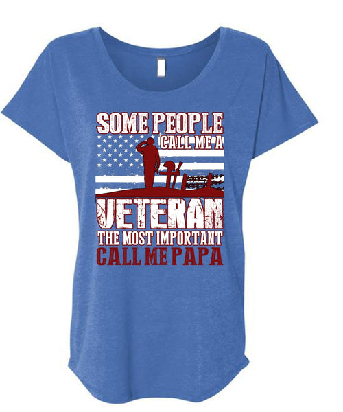 The Most Important Call Me Papa T Shirt, Call Me A Veteran T Shirt, Cool Shirt (Ladies' Triblend Dolman Sleeve)