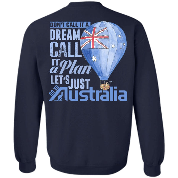 It A Plan T Shirt, I Love Australia Sweatshirt