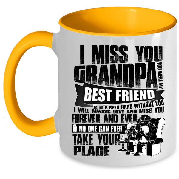 You Were My Best Friend Coffee Mug, I Miss You Grandpa Accent Mug