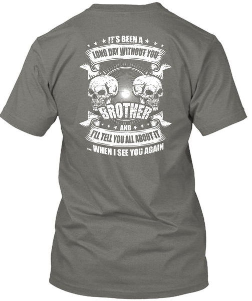 Long Day Without You Brother T Shirt, I See You Again T Shirt
