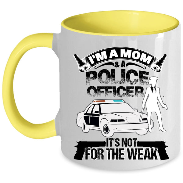 Funny Gift For My Mom Coffee Mug, I'm A Mom And A Police Officer Accent Mug