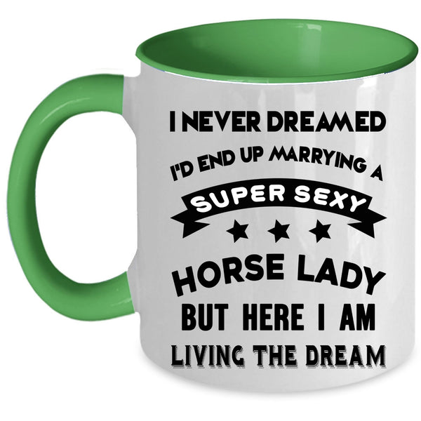 Awesome Horse Lady Coffee Mug, I'd End Up Marrying A Horse Lady Accent Mug