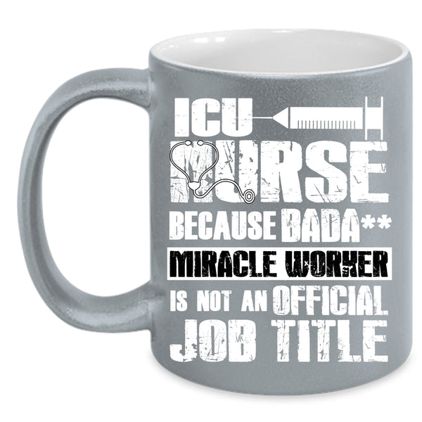 ICU Nurse Coffee Mug, Cool Job Title Coffee Cup