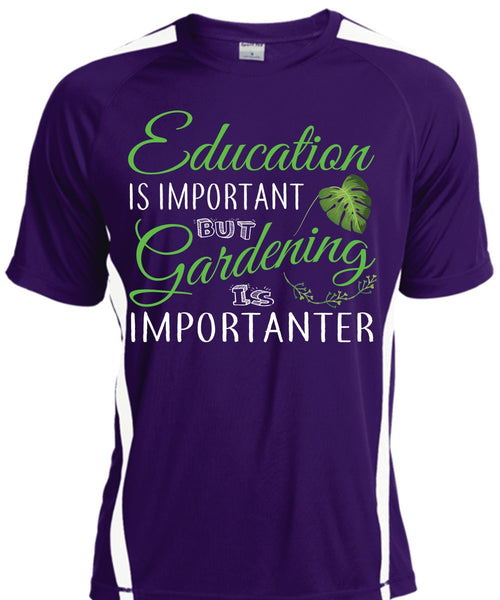 Education Is Important But Gardening Is Importanter T Shirt, School T Shirt