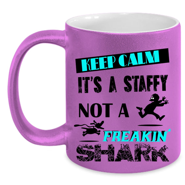 It's A Staffy Not A Shark Coffee Mug, Keep Calm Accent Mug