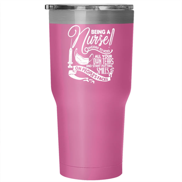 Being A Nurse Tumbler 30 oz Stainless Steel, Funny Gift For Nurses Travel Mug