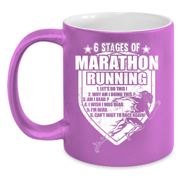 6 Stages Of Marathon Running Coffee Mug, Cool Marathon Runner Coffee Cup