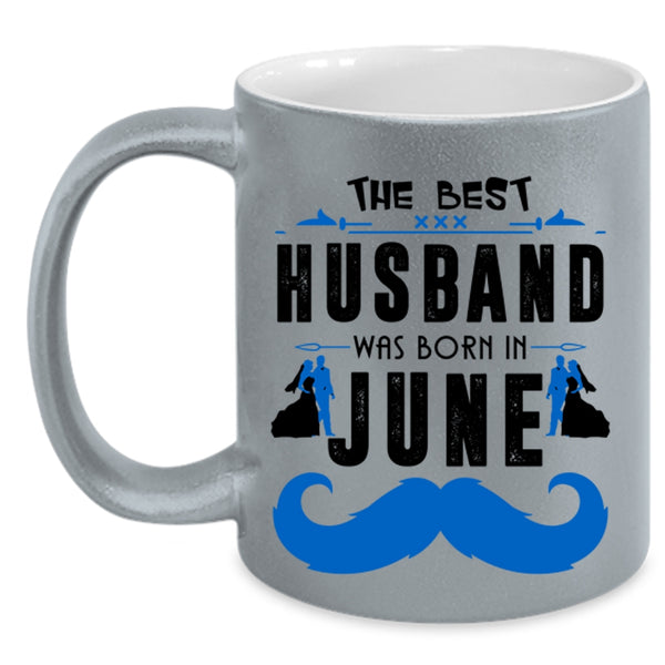 Cool Husband Coffee Mug, The Best Husband Was Born In June Accent Mug