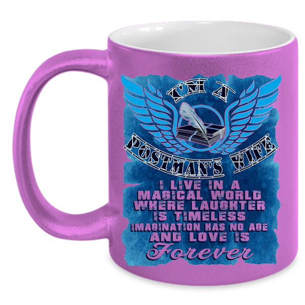 Love Is Forever Coffee Mug, I'm A Postman's Wife Accent Mug