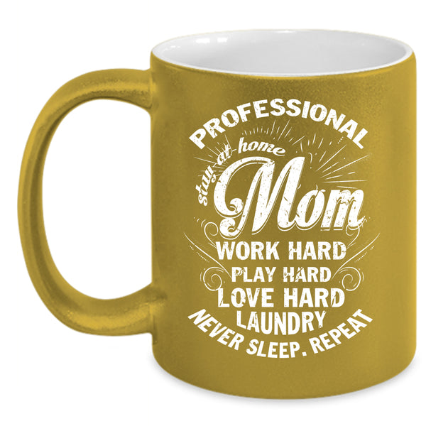 Professional Stay At Home Mom Coffee Mug, Cool Mom Coffee Cup