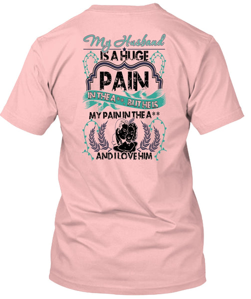 My Husband Is A Huge T Shirt, Being A Husband T Shirt