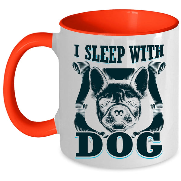 Cute Gift For Dog Owner Coffee Mug, I Sleep With Dog Accent Mug