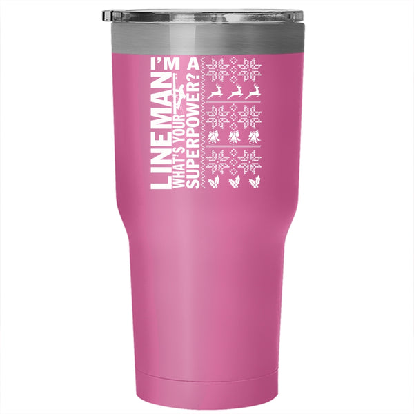 I'm A Lineman Tumbler 30 oz Stainless Steel, Christmas Gift For Lineman Travel Mug