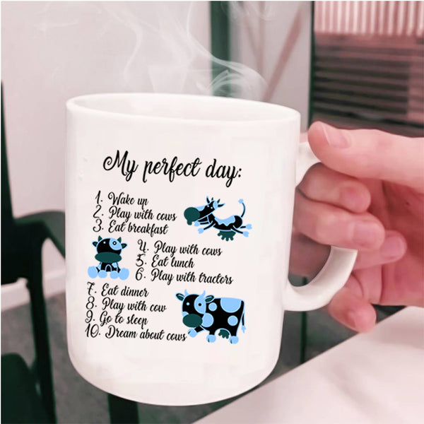 Cute Gift For Cow Lovers Coffee Mug, My Perfect Day Cup