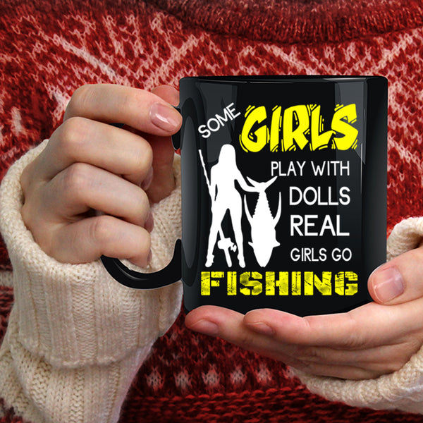 Real Girls Go Fishing Coffee Mug, Pretty Girls Coffee Cup