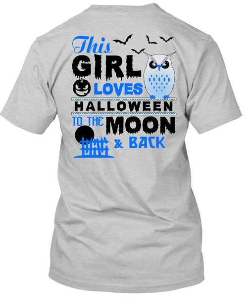 This Girl Loves Halloween To The Moon And Back T Shirt, Wait For Halloween T Shirt