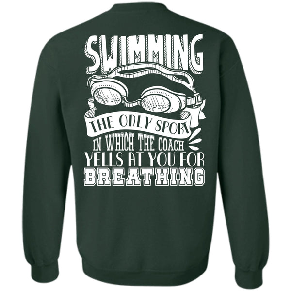 Yells At You For Breathing T Shirt, I Love Swimmer Sweatshirt