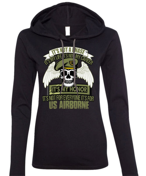 It's For US Airborne T Shirt, It's Not My Career T Shirt (Anvil Ladies Ringspun Hooded)