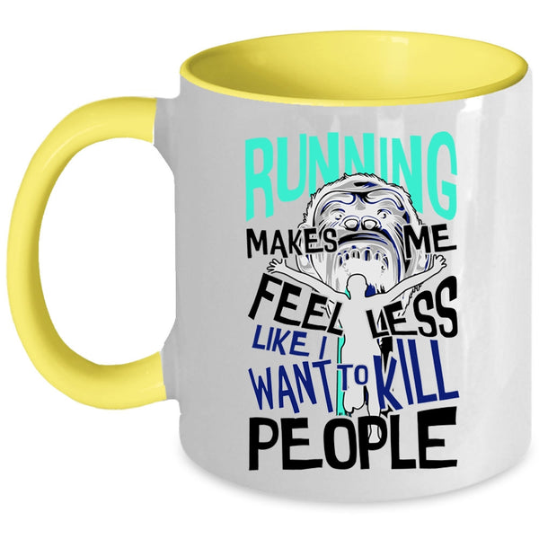Cool Gift For Runner Coffee Mug, Running Makes Me Feel Less Accent Mug