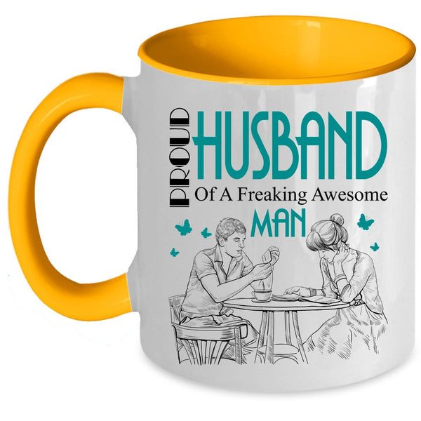 Awesome Man Coffee Mug, Proud Husband Of An Awesome Man Accent Mug