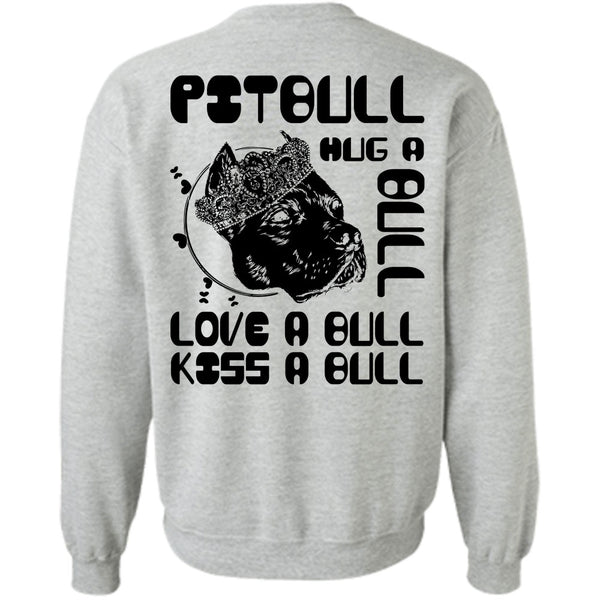 I Love Pit Bull T Shirt, Pit Bull Hug A Bull Sweatshirt