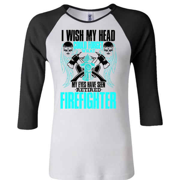 Seen Retired Firefighter T Shirt, I Love Firefighter T Shirt, Awesome T-Shirts