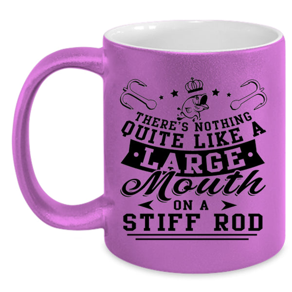 Funny Fishing Coffee Mug, Like A large Mouth On A Stiff Rod Accent Mug