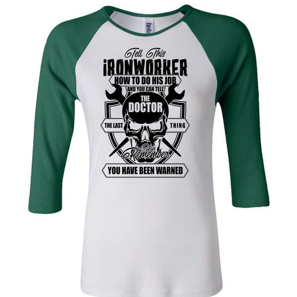 Tell This Ironworker T Shirt, I Love Ironworker T Shirt, Awesome T-Shirts