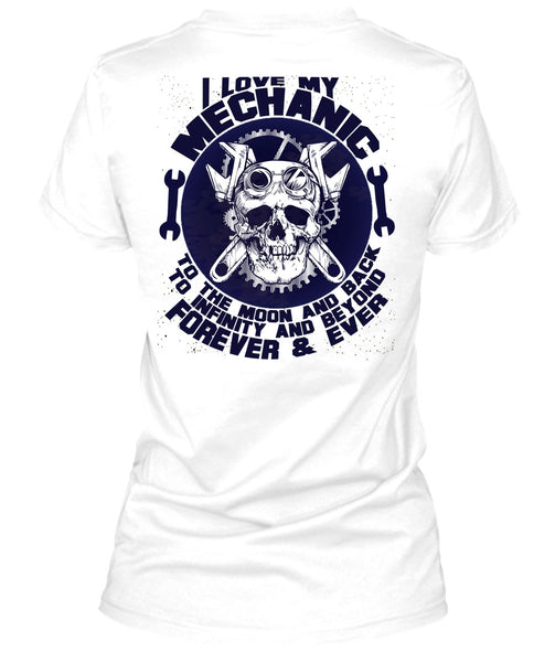 I Love My Mechanic T Shirt, Moon And Back T Shirt