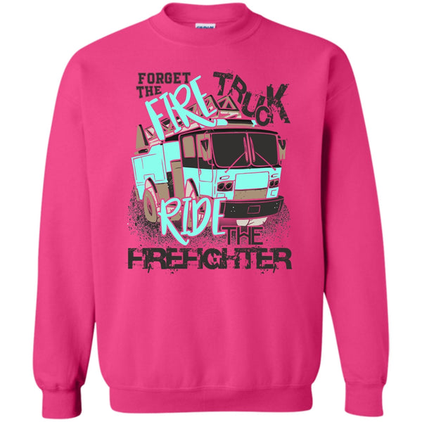 Gift For Firefighter T Shirt, There Are No Ex-Firefighters Sweatshirt