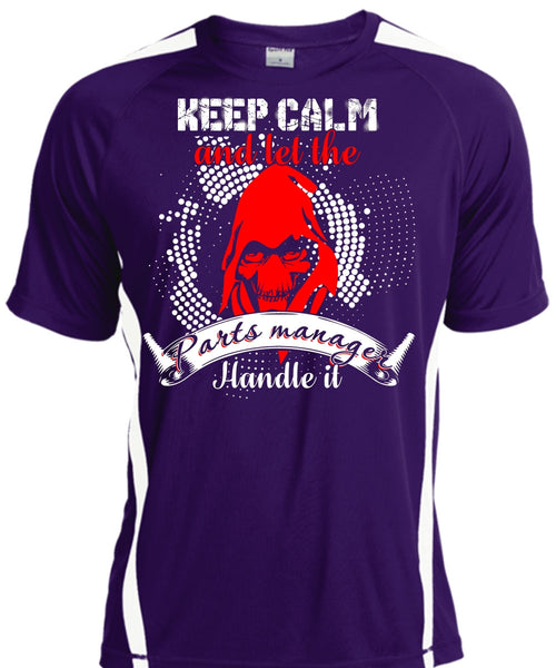 Let The Parts Manager Handle It T Shirt, Being A Manager T Shirt, Cool Shirt