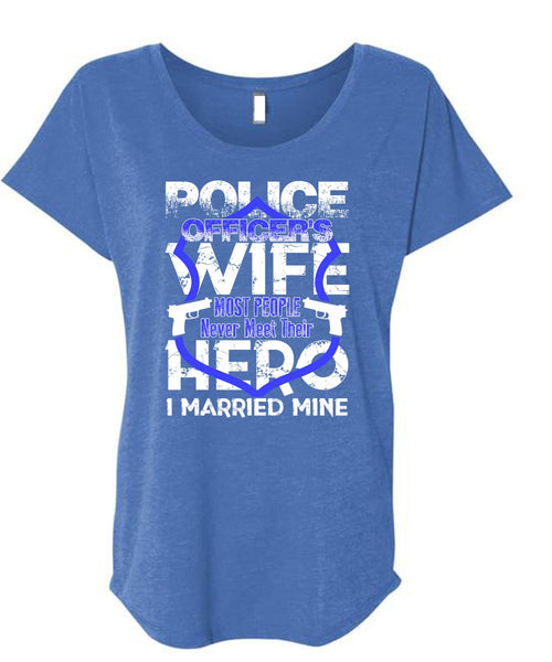 Police Officer's Wife T Shirt, I Married Mine T Shirt, Cool Shirt (Ladies' Triblend Dolman Sleeve)