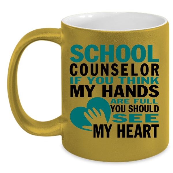 You Should See My Heart Coffee Mug, School Counselor Accent Mug