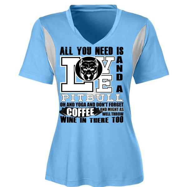 All You Need Is Love And A Pit Bull T Shirt, Yoga And Coffee T Shirt