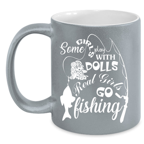 Real Girls Go Fishing Coffee Mug, Cool Girls Coffee Cup