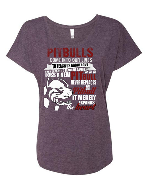 Pit Bulls Come Into Our Lives T Shirt, Loss A New Pit Bull T Shirt, Cool Shirt (Ladies' Triblend Dolman Sleeve)