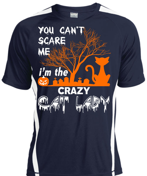 You Can't Scare Me T Shirt, I'm The Crazy Cat Lady T Shirt, Cool Shirt