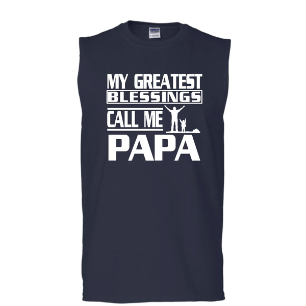 My Greatest Blessings Call Me Papa Shirt, Father's Day Shirt (Men's Cotton Sleeveless)